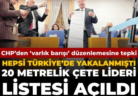 chpden-varlik-barisi-duzenlemesine-karsi-20-metrelik-cete-lideri-listesi-hepsi-turkiyede-yakalanmisti-MWM5F9wB